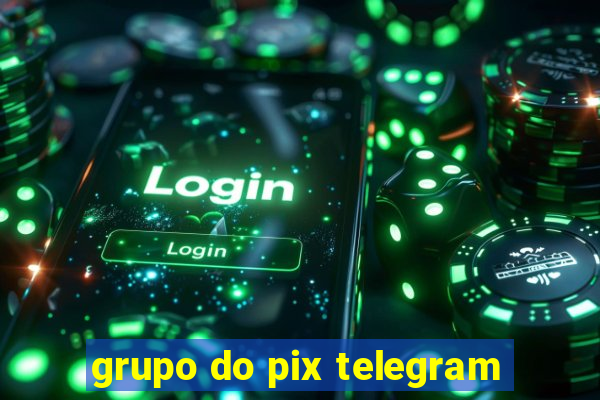 grupo do pix telegram